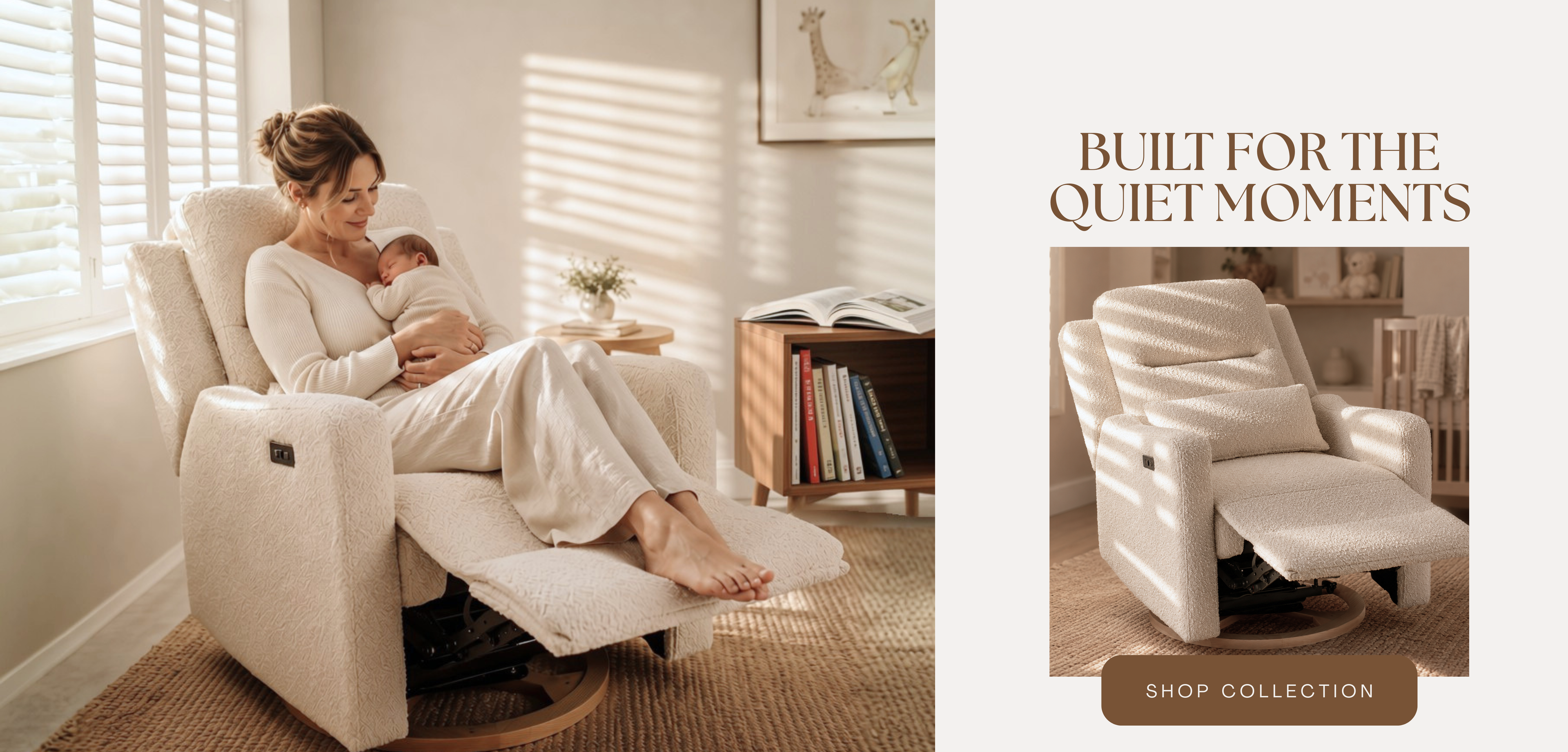 A woman in a white nursing outfit sits in a cream upholstered reclining nursing chair, holding a baby in a softly lit nursery. The chair is shown extended, with a smaller inset on the right displaying the chair alone with the text 'BUILT FOR THE QUIET MOMENTS' and a 'SHOP RANGE' label.